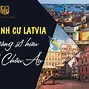 Định Cư Latvia 2022 Online Booking