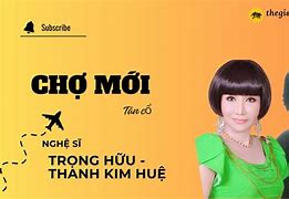 Tân Cổ Chợ Mới Lời